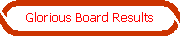 Glorious Board Results